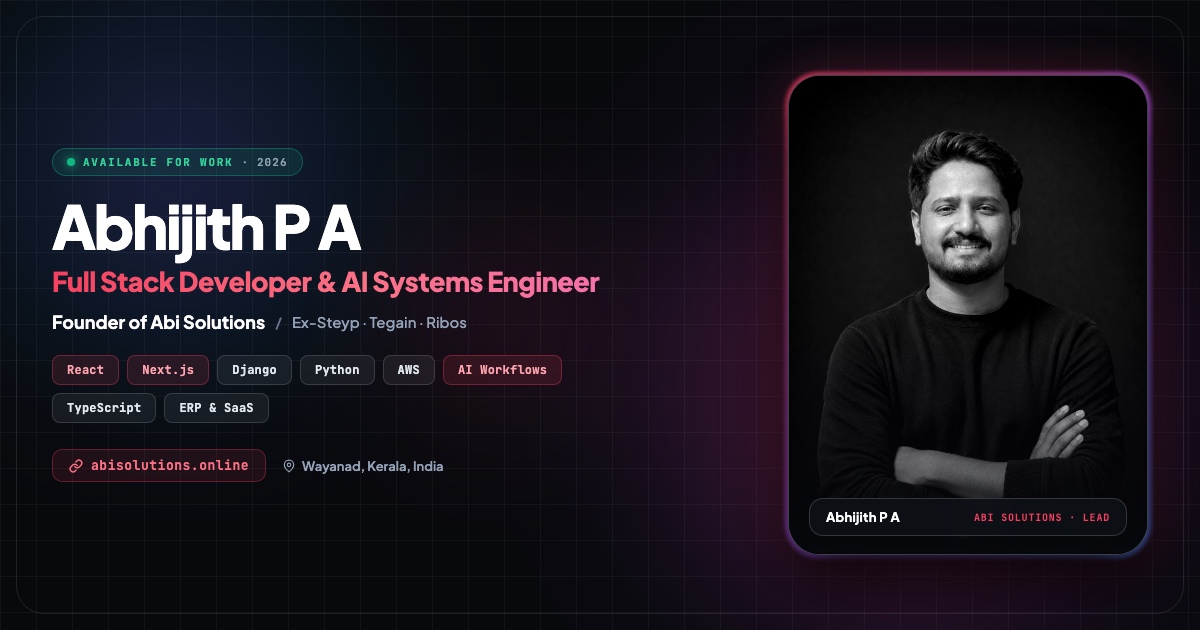 Abhijith P A — Full Stack Developer & AI Engineer | AlgoBiz